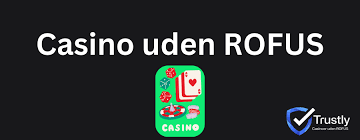 Bedste Online Casino Uden ROFUS Din Guide til Spil uden Begrænsninger Bedste Online Casino Uden ROFUS Din Guide til Spil uden Begrænsninger