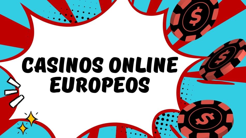 Casinos Online Europeos Todo lo que Necesitas Saber 834153799 Casinos Online Europeos Todo lo que Necesitas Saber 834153799