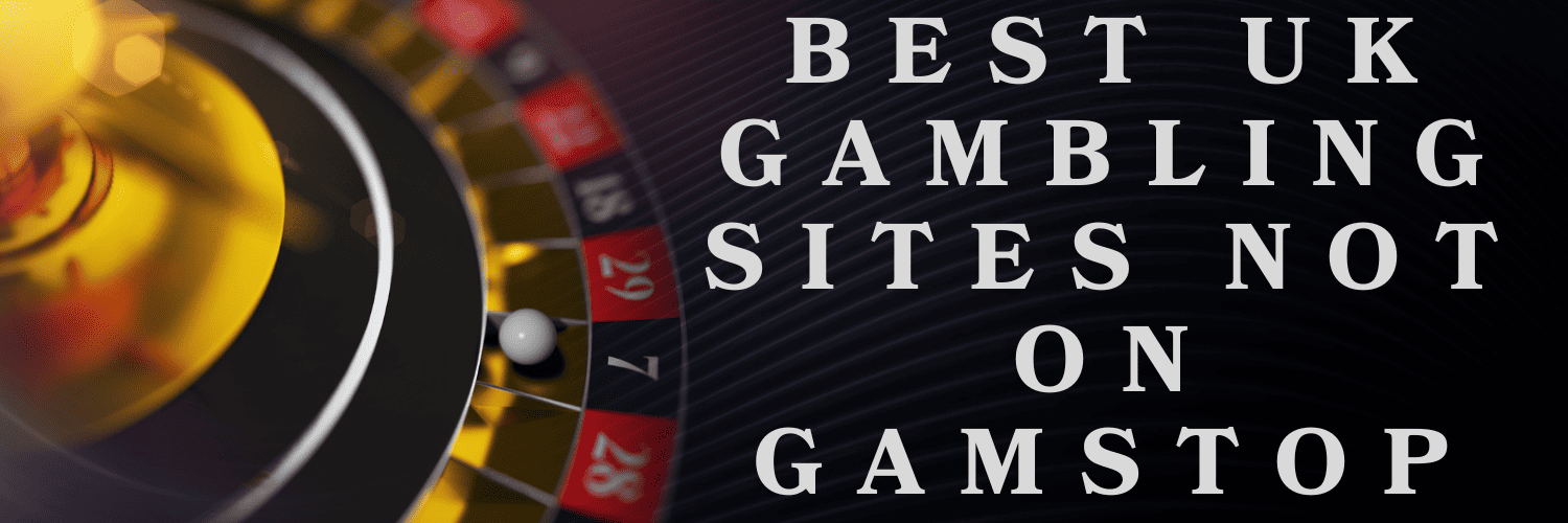 Exploring Casinos Not on Gamstop Freedom of Choice Exploring Casinos Not on Gamstop Freedom of Choice