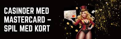 Mastercard Casino Den Perfekte Betaling for Spiloplevelser Mastercard Casino Den Perfekte Betaling for Spiloplevelser