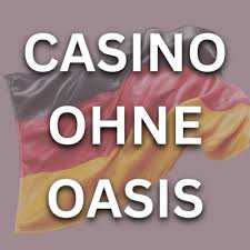 Online Casinos ohne OASIS Sichere und Vertrauenswürdige Alternativen Online Casinos ohne OASIS Sichere und Vertrauenswürdige Alternativen