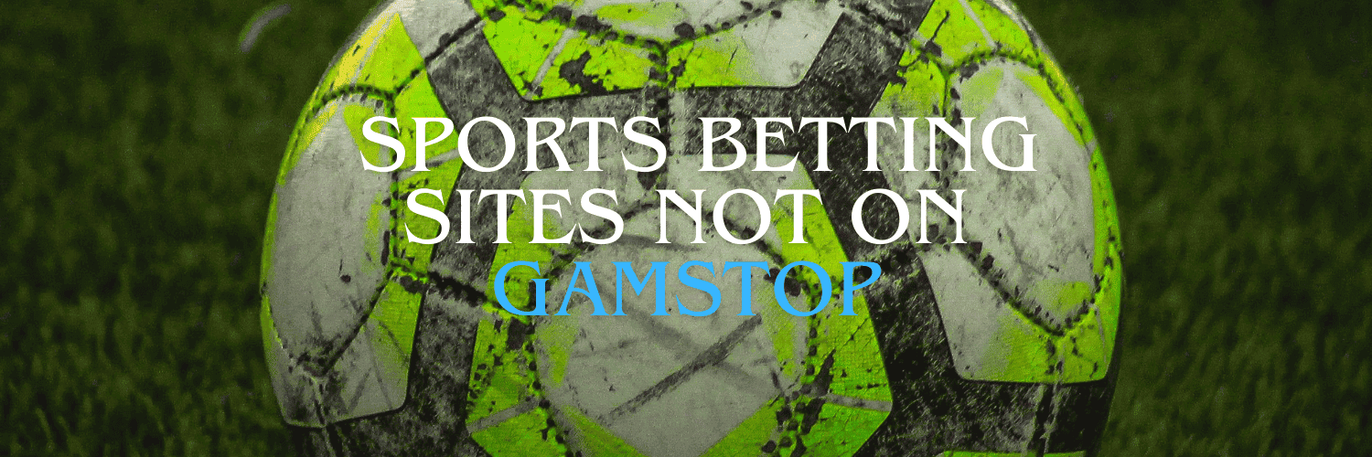 Top Sportsbooks Not on GamStop -705132840 Top Sportsbooks Not on GamStop -705132840